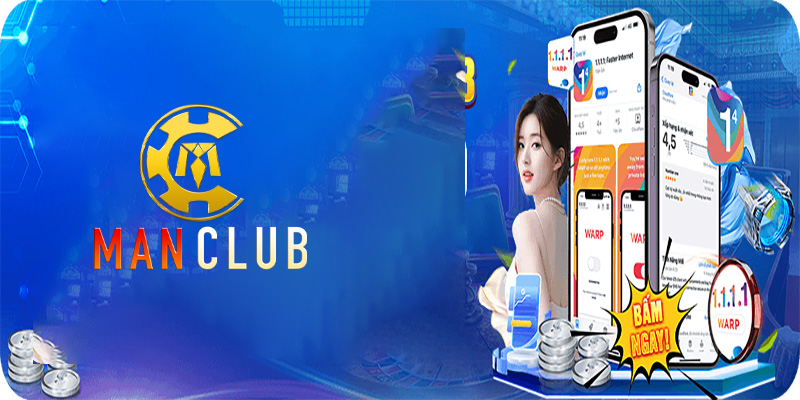 Trải nghiệm các trò chơi trong Manclub